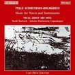 Pelle Gudmundsen-Holmgreen: Music for Voices and Instruments