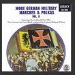 More German Military Marches & Polkas Vol.2