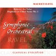 Classical Evolution: Ravel: Bolero; La Valse; Daphnis et Chloé Suite No. 1
