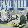 Mad Mods & Englishmen