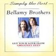 Bellamy Brothers - Let Your Love Flow: Greatest Hits