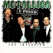 Metallica X-Posed: The Interview