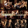 Joe Pace Presents: Shake the Foundation