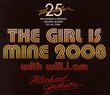 The Girl Is Mine 2008 (Featuring Will.I.Am)