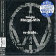 W-Inds Mega Mix