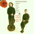 Mendelssohn: Works For Cello And Piano (Complete)