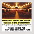 Broadway Hopes and Dreams, Vol. One & Two