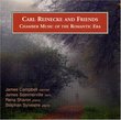 Carl Reinecke & Friends: Chamber Music of the Romantic Era