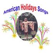 American Holidays Songs
