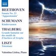 Beethoven: Sonata No. 23 'Appassionata'; Schumann: Kinderszenen; Thalberg: Grande fantaisie sur des motifs; Liszt: Totentanz