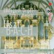 Liszt: Organ Works, Vol. 1 (B-A-C-H) [Hybrid SACD]