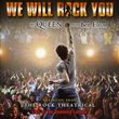 We Will Rock You: Rock Theatrical / O.C.R