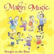 Makin' Music Rockin' Rhythms - Boogie to the Beat