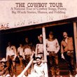 The Cowboy Tour: A National Tour of Cowboy Songs, Poetry, Big Windy Stories, Humor, and Fiddling