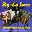 Rumba 'Round Africa: Congo / Latin Action from the 1960s