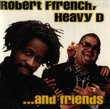 Robert Ffrench Heavy D & Friends