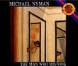 Nyman: The Man Who Mistook His Wife for a Hat