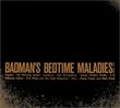 Badman's Bedtime Maladies