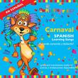 CARNAVAL -- Spanish Learning Songs
