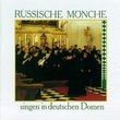 Russische Monche Singen In Deutschen Domen