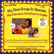 My First Songs in Spanish/Mis Primeras Canciónes en Inglés