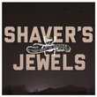 Shaver's Jewels