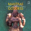 Mantras of the Goddess Vol. 1