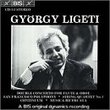 Ligeti: Double Concerto; San Francisco Polyphony; String Quartet No. 1; Continuum; Musica Ricercata