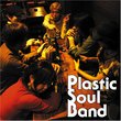 Plastic Soul Band