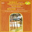 Kodaly, Khatchaturian, Durufle: Intermezzo for Violin / Trio for Clarinet/Prelude Recitatif / Afternoon Cakewalk