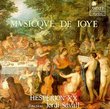 Musique de Joye (c. 1550) - Hespèrion XX