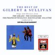 The Best of Gilbert & Sullivan:  Songs and Choruses from The Mikado; The Gondoliers; The Pirates of Penzance; HMS Pinafore; Iolanthe
