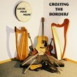Crossing The Borders Celtic Folk Music