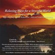 Relaxing Ways for a Stressful World-Hypnotic Deep