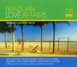 Brazilian Love Affair, Vol. 5: The Essence Of Brazilian Chill Out