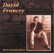 Torn Screen Door by David Francey [Music CD]
