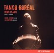 Tango Boreal: Music for Bandonean