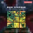 Rudi Stephan: Orchestral Works [Hybrid SACD]
