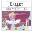 Greatest Hits of the Ballet 2
