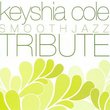 Keyshia Cole Smooth Jazz Tribute