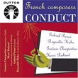 French Composers Conduct