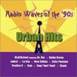 Radio Waves of the 90's: Urban Hits