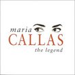 Maria Callas: The Legend