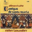 Alfonso El Sabio: Cantigas de Santa Maria