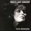 Nico's Last Concert: Fata Morgana