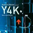 Y4K: Next Level Breaks