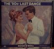The Rock 'N' Roll Era: The '50s: Last Dance