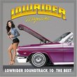 Lowrider Soundtrack 10 the Best