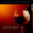 Jazz Tastings - Light Jazz Guitar