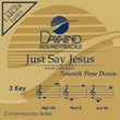 Just Say Jesus [Accompaniment/Performance Track]